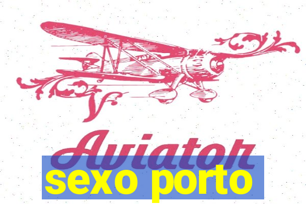 sexo porto